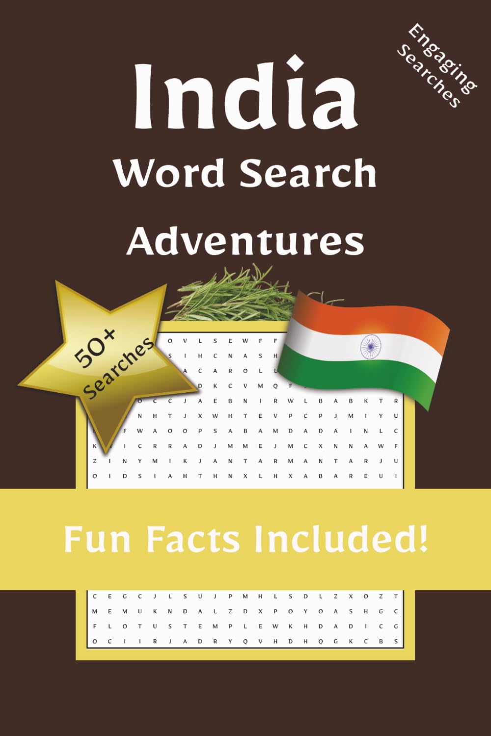 India Word Search Adventures: 55 Word Search Puzzles with Fascinating Indian Facts, Highlighting India's Culture, Landmarks and More | 6x9 inches, 110 ... and Free Times | Relaxing and Engaging