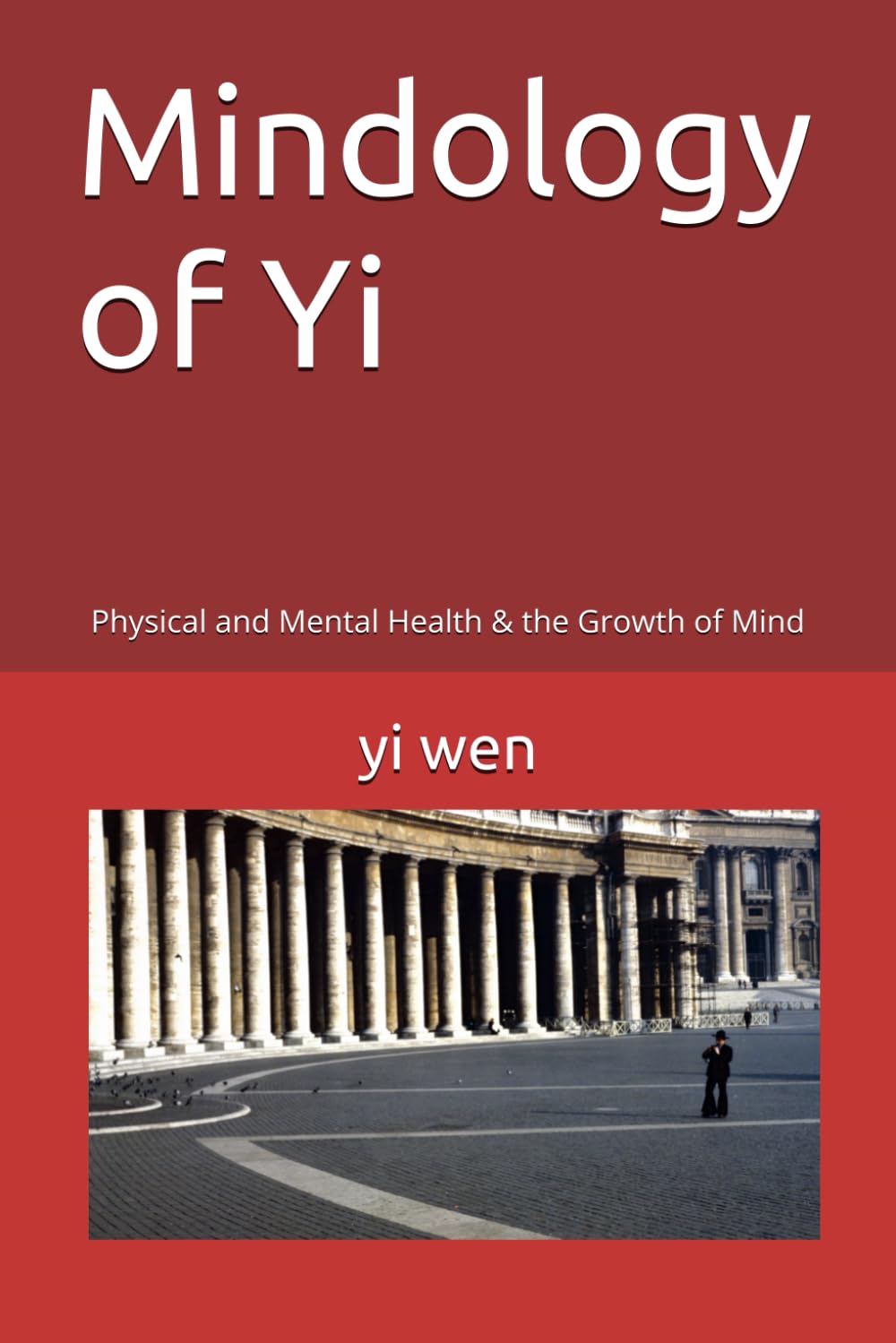 Mindology of Yi: Physical and Mental Health & the Growth of Mind