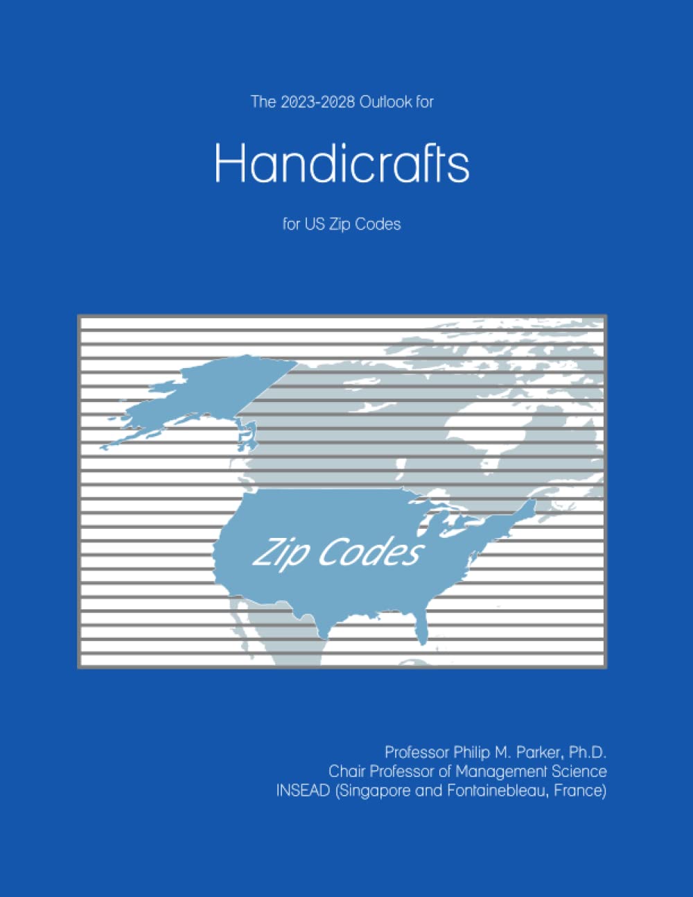 The 2023-2028 Outlook for Handicrafts for US Zip Codes