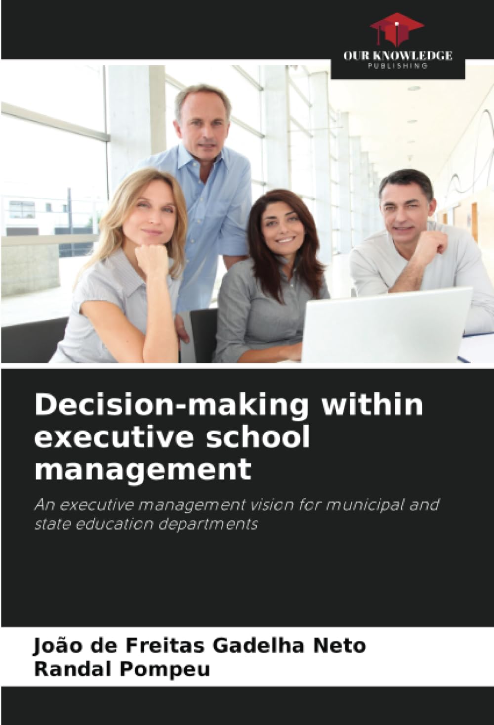 Decision-making within executive school management: An executive management vision for municipal and state education departments
