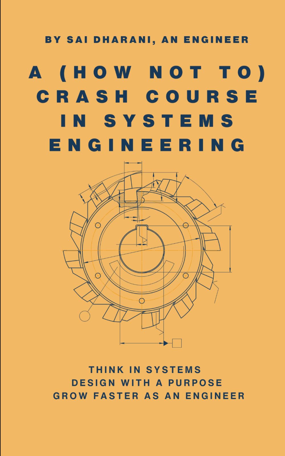 A (How Not To) Crash Course in Systems Engineering