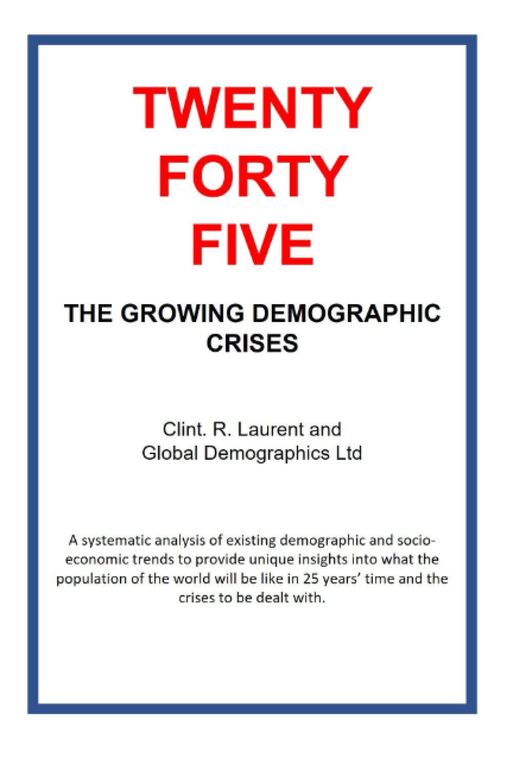 2045 - The Growing Demographic Crises