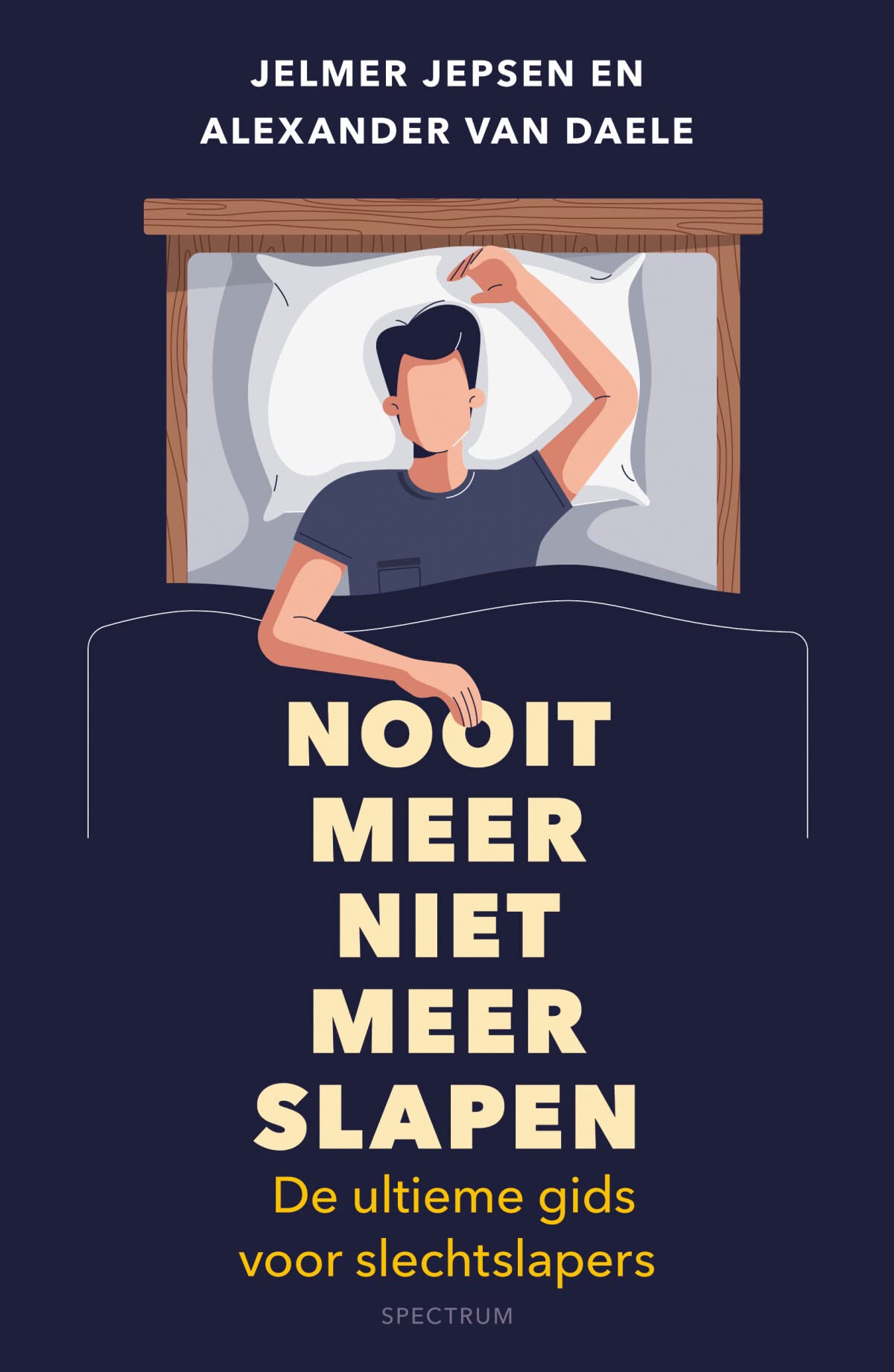 Nooit meer niet meer slapen: de ultieme gids voor slechtslapers