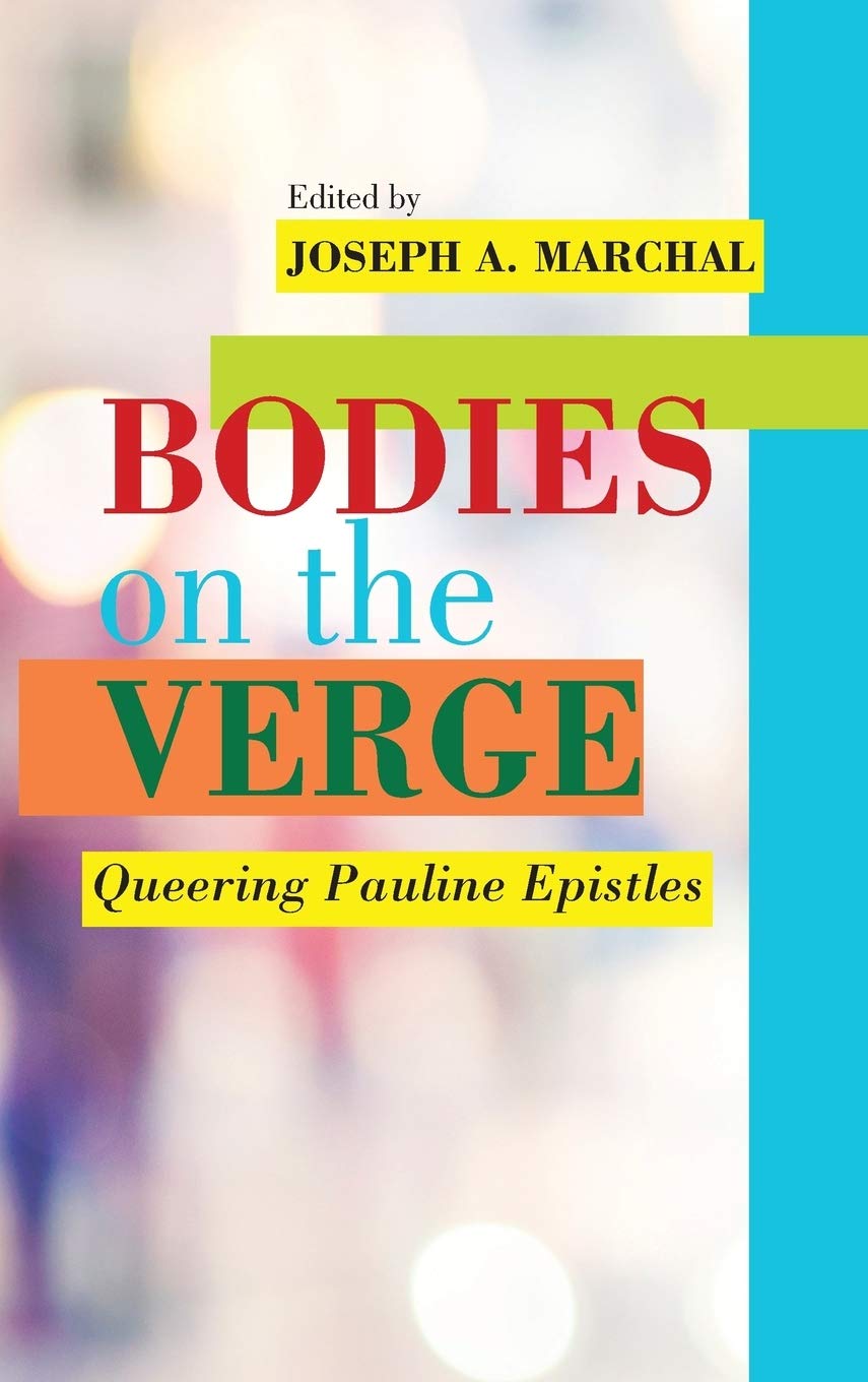 Buy Bodies on the Verge: Queering Pauline Epistles (Semeia Studies) — BookShops.in