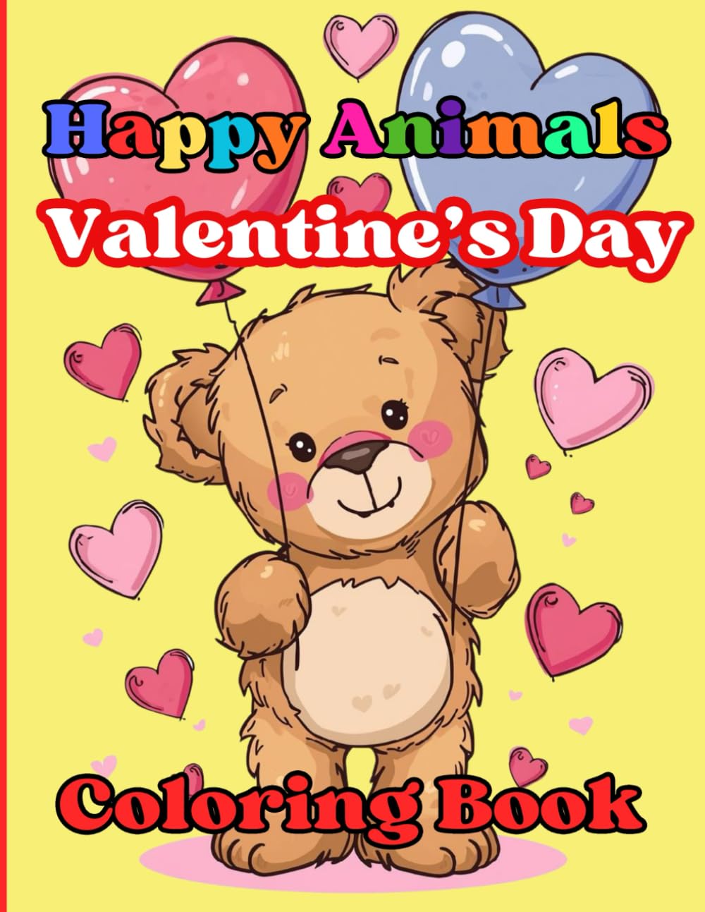 Happy Animals Valentine's Day Coloring Book for Kids: Sweet, Smiling Animal Friends to Color and Enjoy