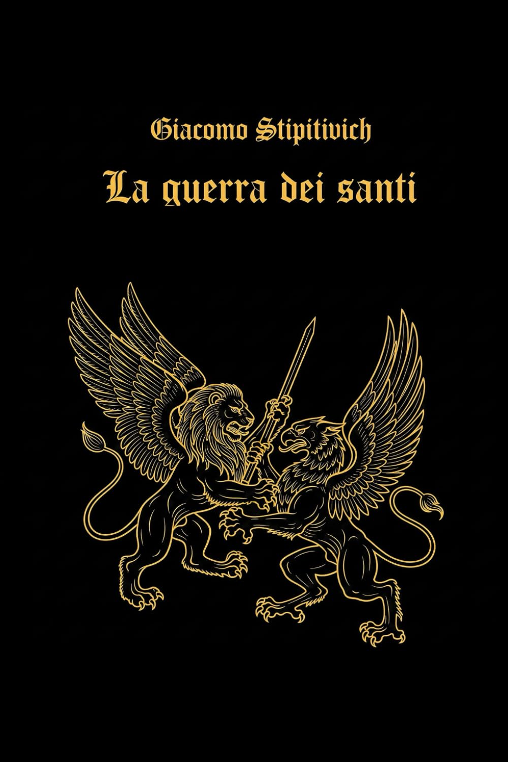 La guerra dei Santi (Ciclo della Serenissima)
