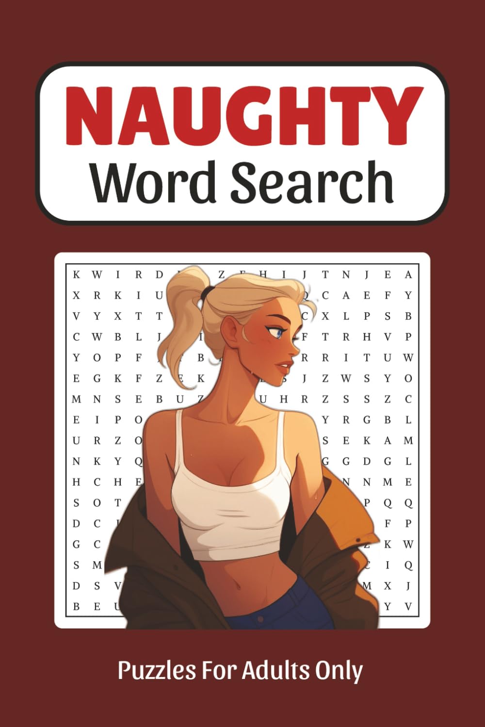Naughty Word Search Puzzle Book For Adults: Naughty, Dirty and Funny Word Search Book for Relaxation | Swear and Dirty Word Search Challenges