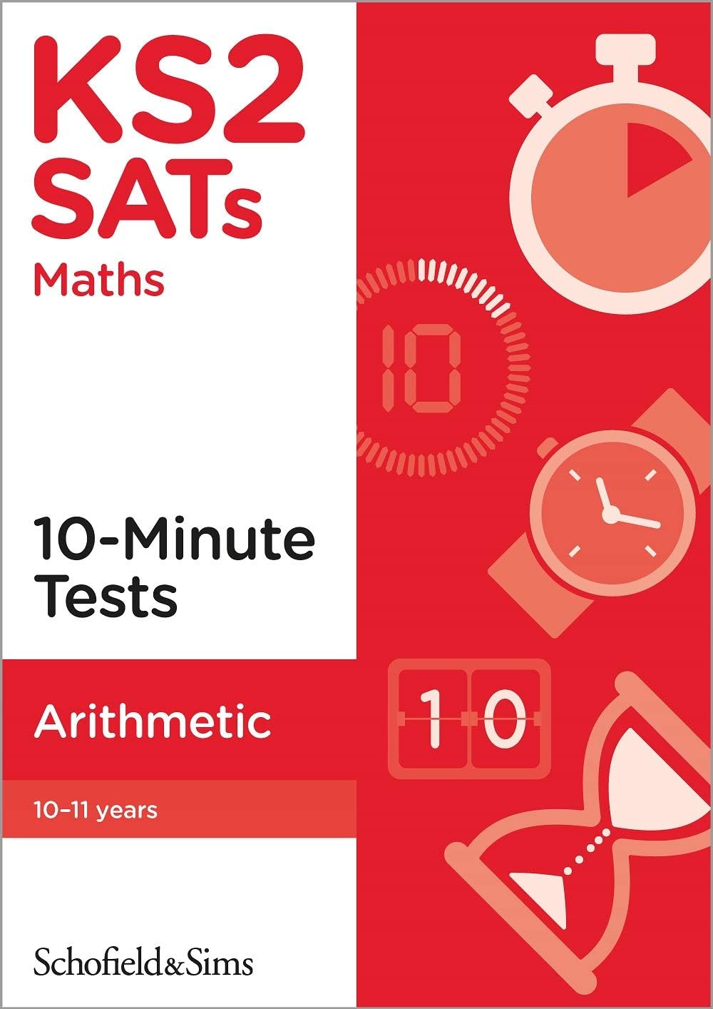 KS2 SATs Arithmetic 10-Minute Tests: Ages 10-11 (for the 2025 tests)
