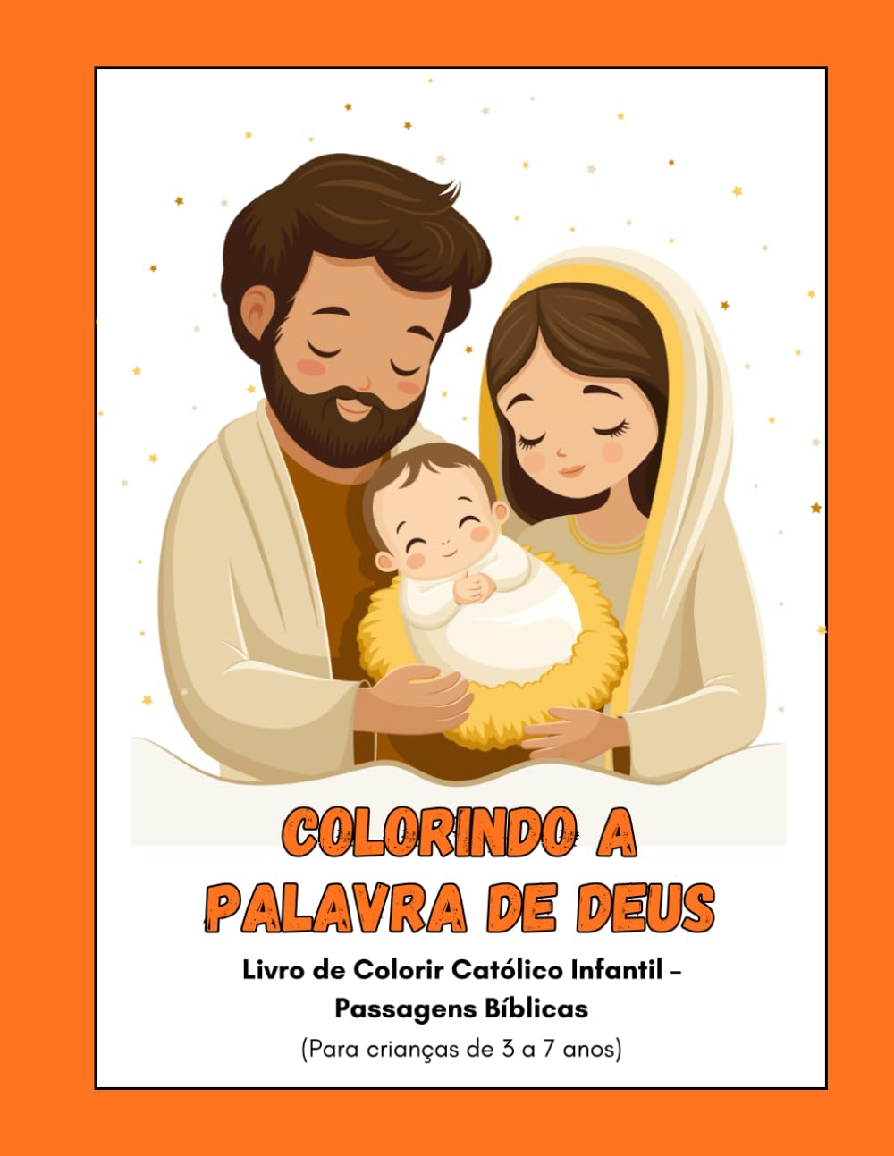 Colorindo a Palavra de Deus: Livro de Colorir Católico Infantil – Passagens Bíblicas