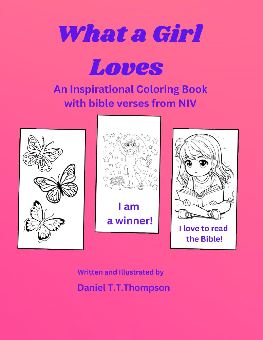 What a Girl Loves: an inspirational coloring book with bible verses from NIV