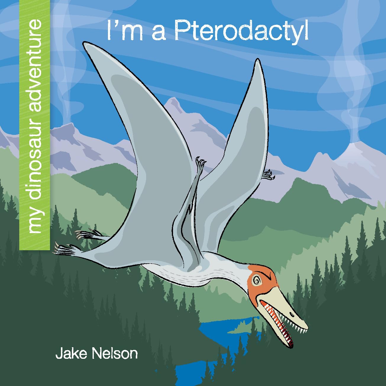 I'm a Pterodactyl (My Early Library: My Dinosaur Adventure)