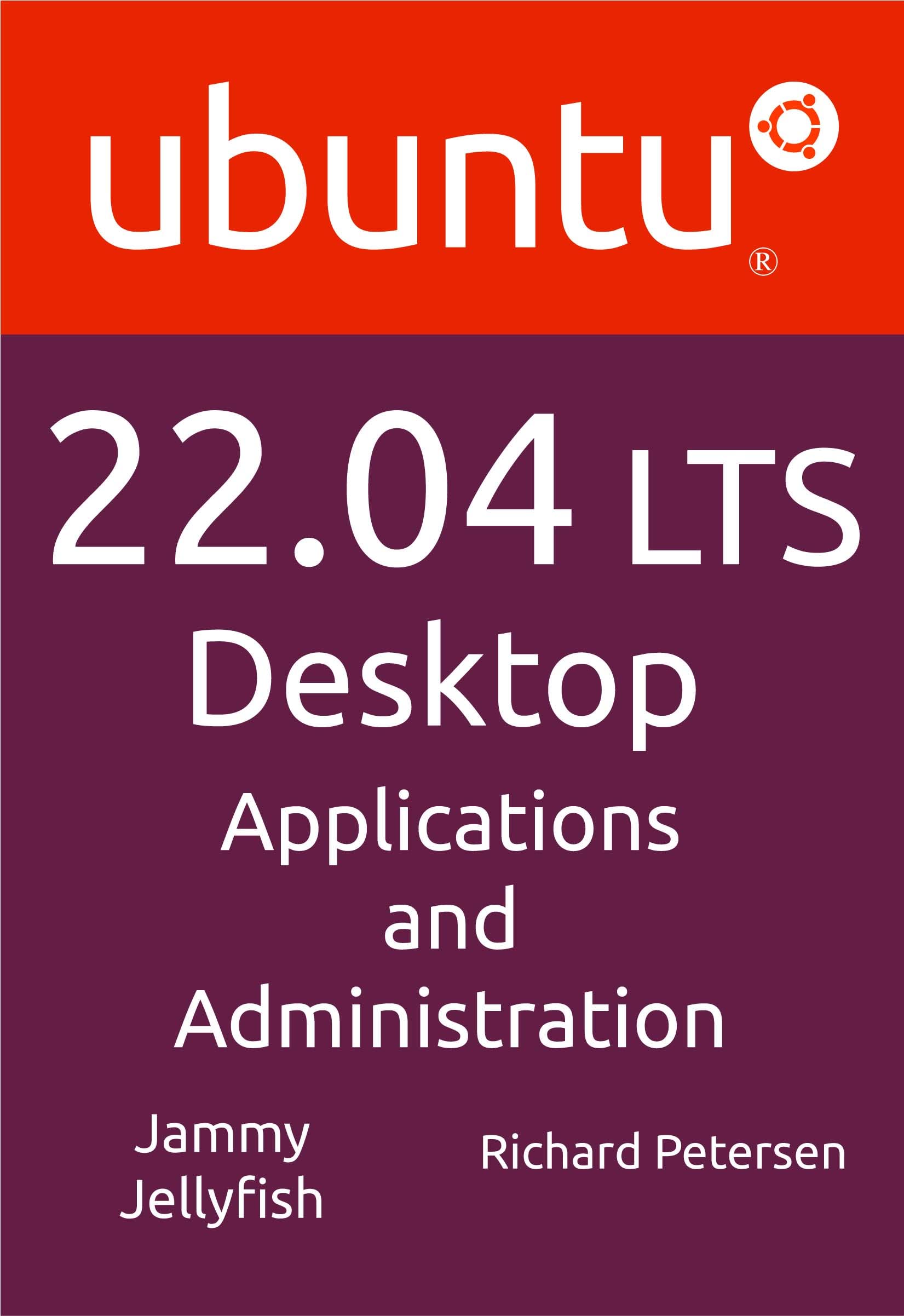 Ubuntu 22.04 LTS Desktop: Applications and Administration