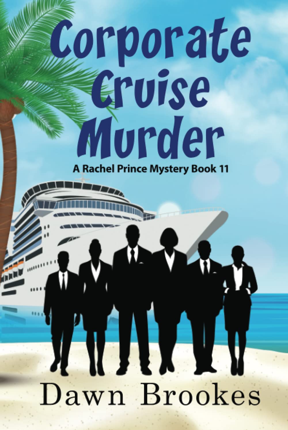 Corporate Cruise Murder: A cozy cruise ship mystery (A Rachel Prince Mystery)