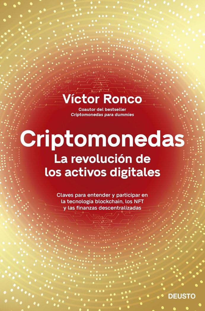 BITCOIN LA REVOLUCIÓN: Diccionario Bitcoin: La revolución de los activos digitales (Deusto)