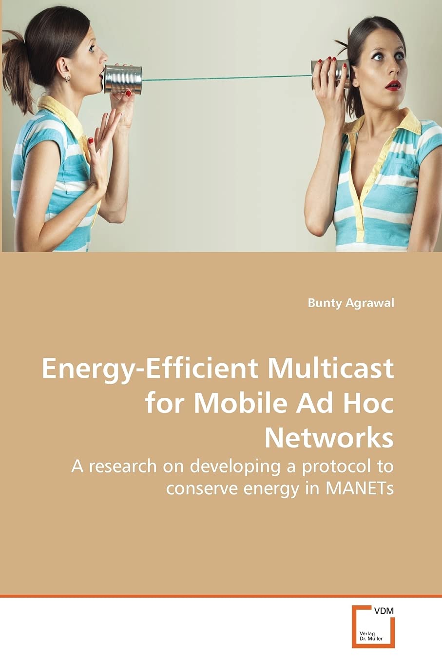 Energy-Efficient Multicast for Mobile Ad Hoc Networks: A research on developing a protocol to conserve energy in MANETs