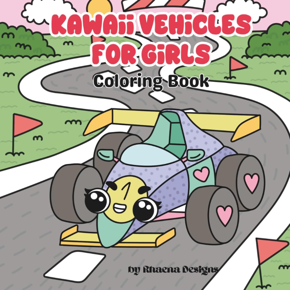 Kawaii Vehicles for Girls Coloring Book: Cute Cars, Trucks, Planes & More with Bold Easy Designs