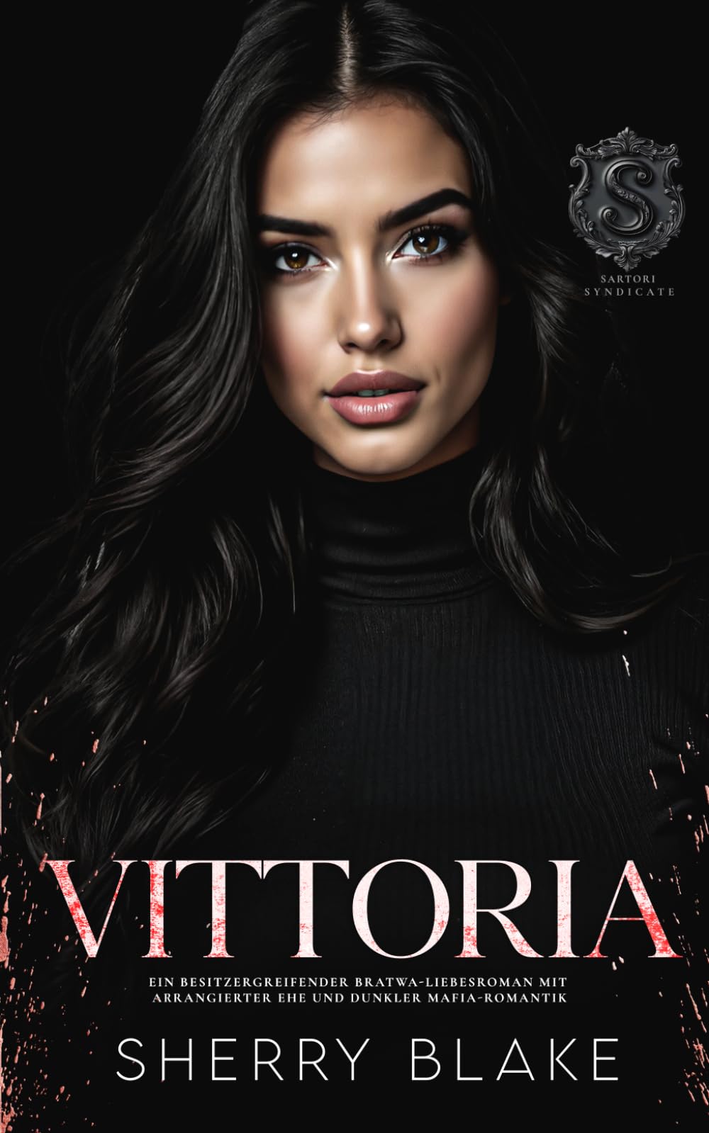 Vittoria: Ein Besitzergreifender Bratwa-Liebesroman Mit Arrangierter Ehe Und Dunkler Mafia-Romantik (Feretti-Syndikat-Serie)