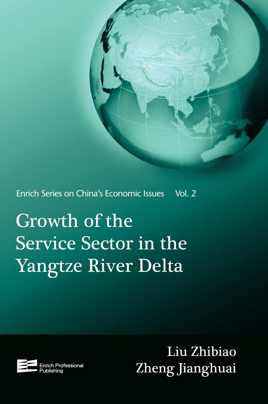 Buy Growth of the Service Sector in the Yangtze River Delta: Vol. 2 (Enrich Series on China's Economic Reform) — BookShops.in