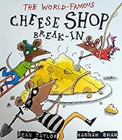WORLD FAMOUS CHEESE SHOP BREAKIN SEAN TAYLOR CHILD 1847809820 Book Cover