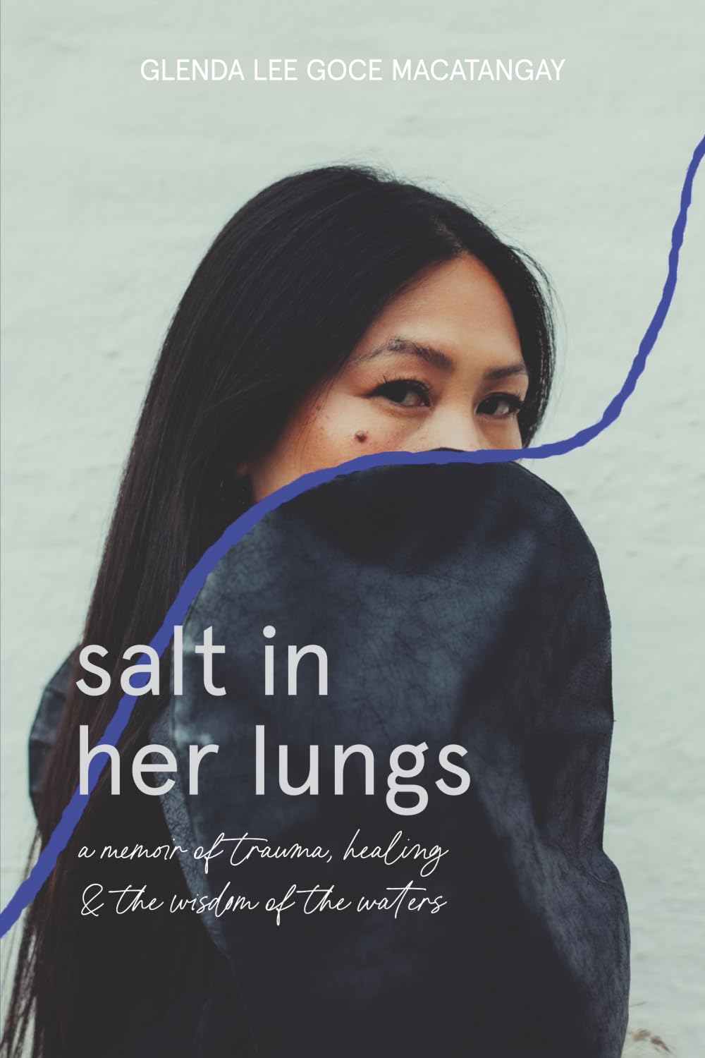 Salt in Her Lungs: A Memoir of Trauma, Healing, and the Wisdom of the Waters