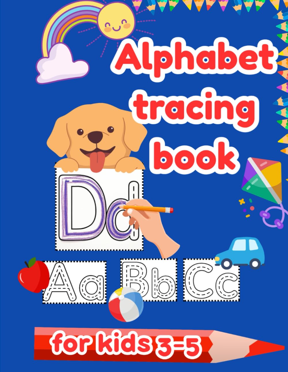 Alphabet tracing book for kids 3-5: Tracing and colouring for pre-schoolers