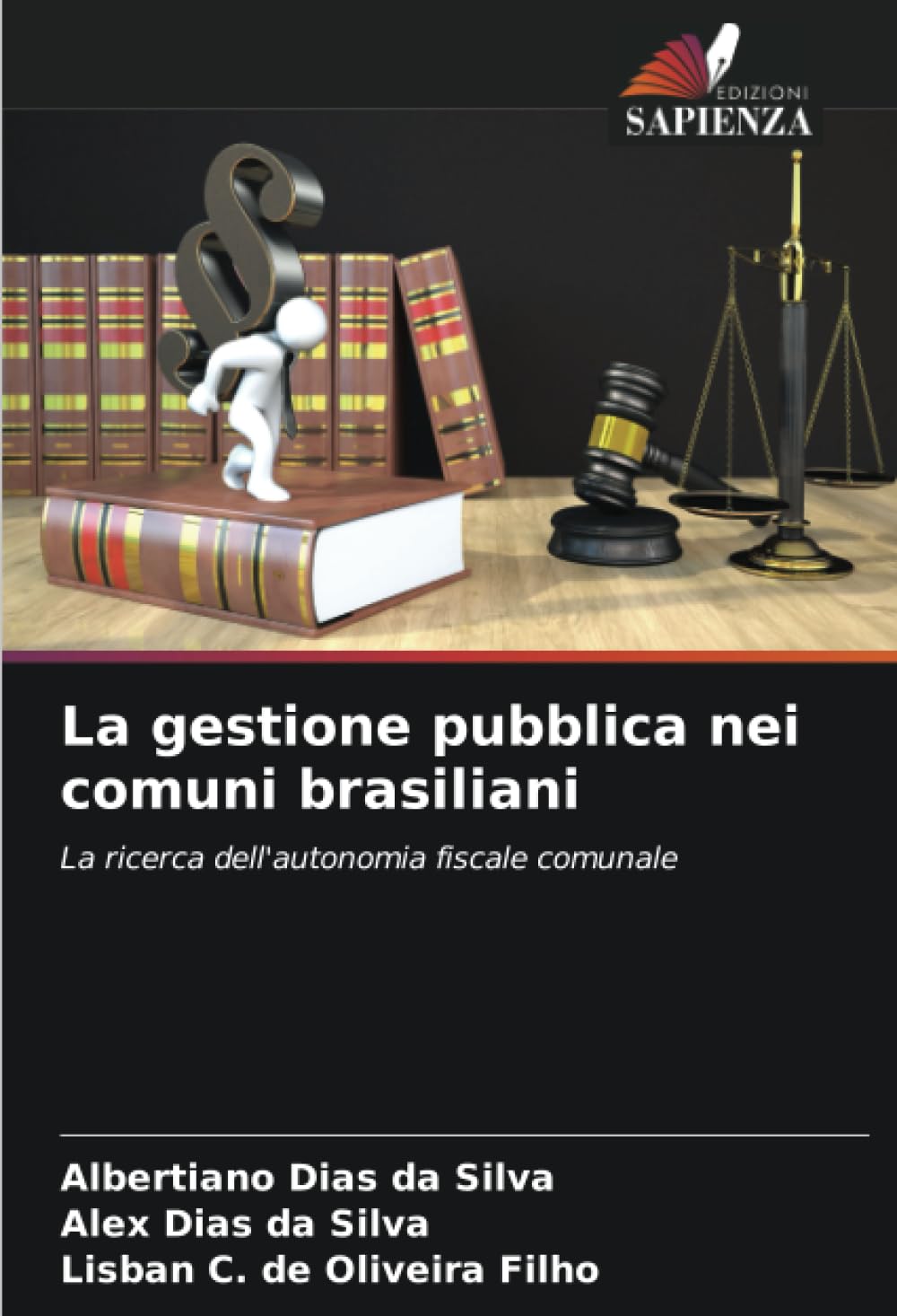 La gestione pubblica nei comuni brasiliani: La ricerca dell'autonomia fiscale comunale