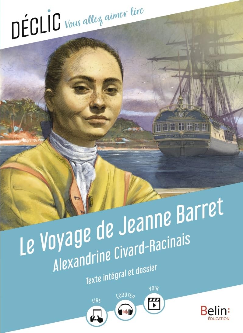 Le Voyage de Jeanne Barret: Texte intégral et dossier