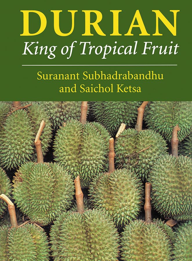 Durian: King of Tropical Fruit