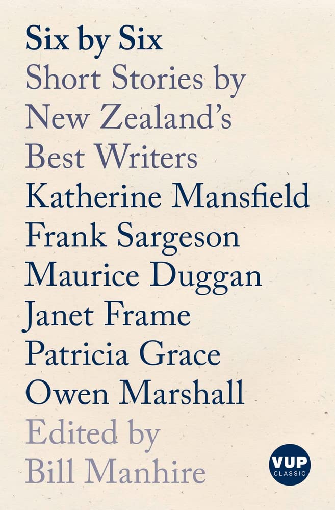 Buy Six by Six: Short Stories by New Zealand's Best Writers (VUP Classic) — BookShops.in