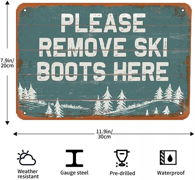Miniatura 3 de Letrero decorativo de metal con texto en inglés Please Remove Ski Boots Here, de aspecto retro de 8 x 12 pulgadas, para decoración del hogar,