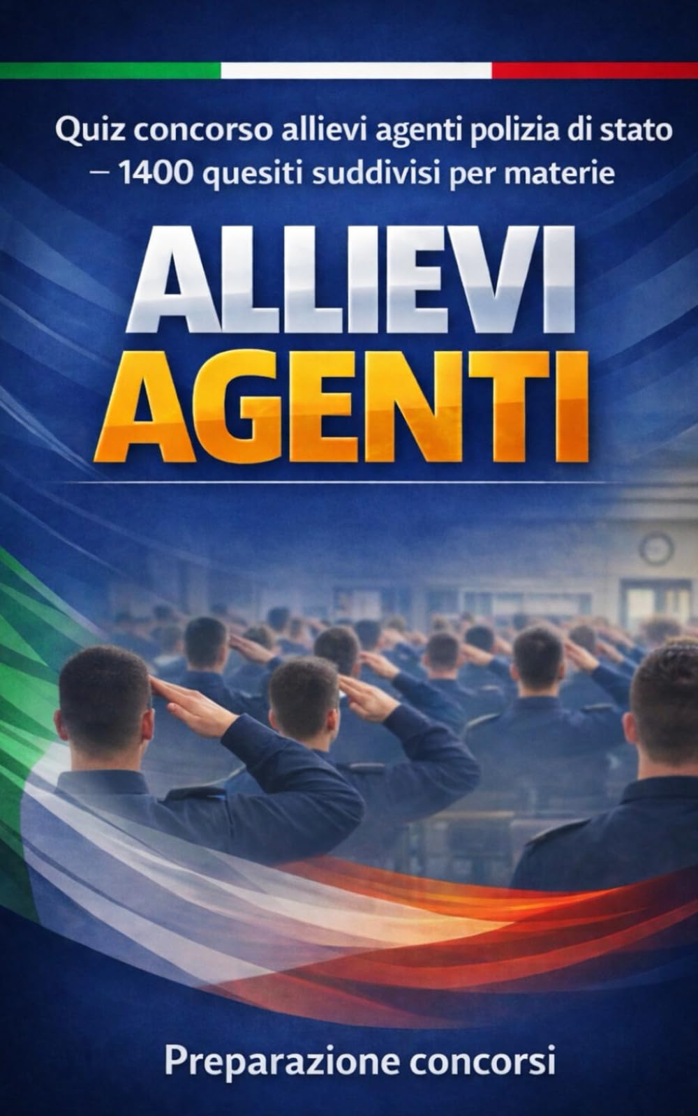 Quiz concorso allievi agenti polizia di stato – 1400 quesiti suddivisi per materie