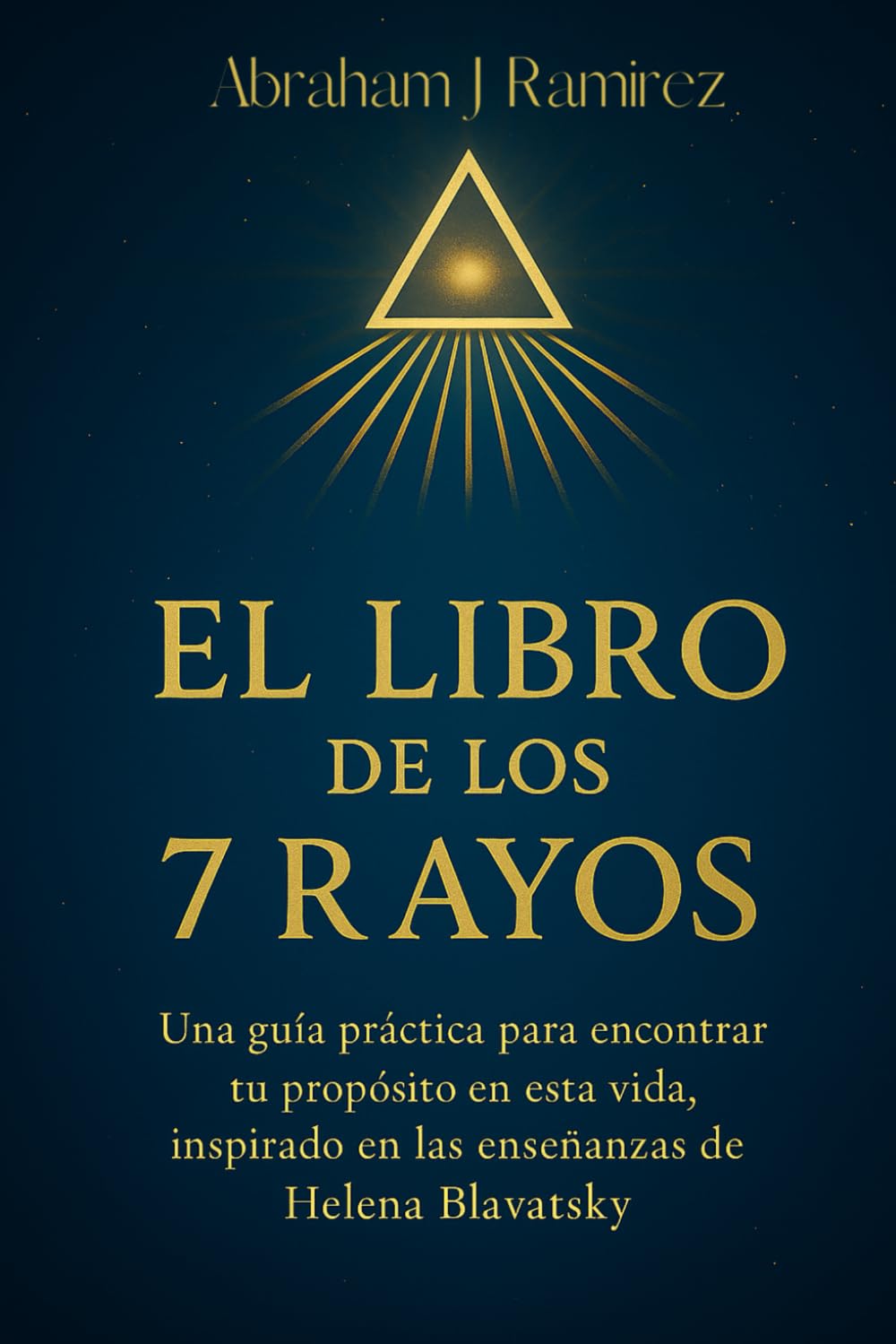 El Libro de los 7 Rayos: Edición Completa Ilustrada