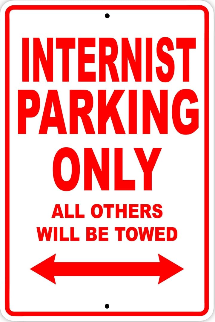 Internist Parking Only Gift Decor Novelty Garage Metal Sign