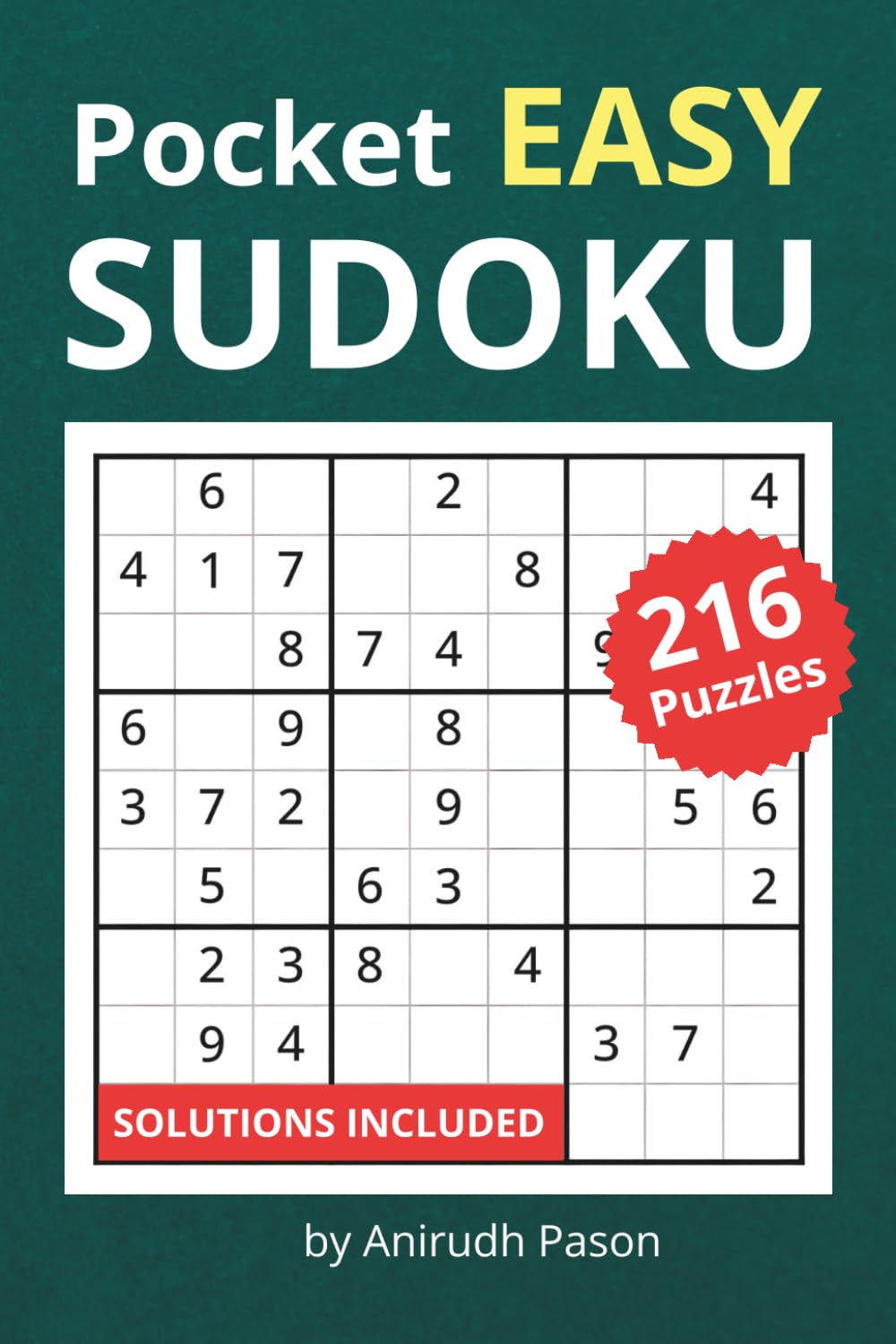 Pocket Easy Sudoku: 216 Beginner Puzzles for Relaxation and Brain Training with Solutions Included