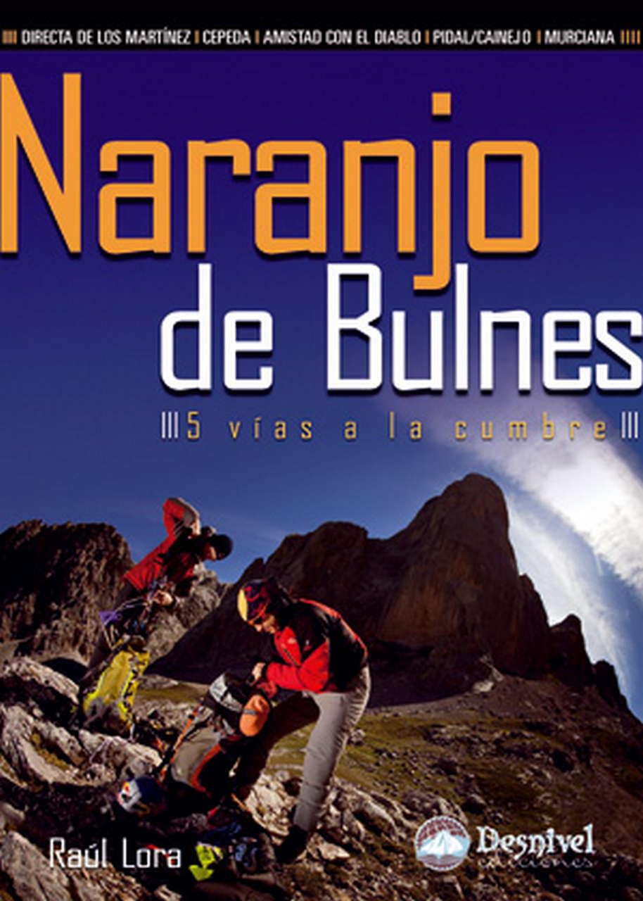 Naranjo del Bulnes: 5 vías a la cumbre (Guías de escalada)