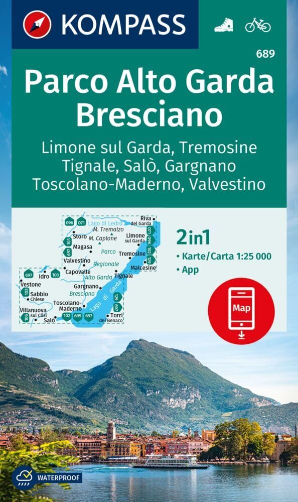 KOMPASS Wanderkarte 689 Parco Alto Garda, Bresciano, Limone sul Garda, Tremosine, Tignale, Salò, Gargnano, Toscolano Maderno, Valvestino 1:25.000: ... der KOMPASS-App. Fahrradfahren. Skifahren.o