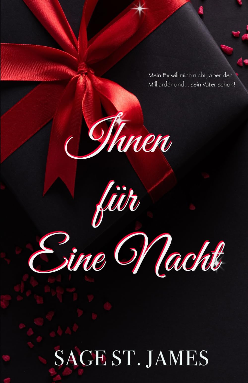 Ihnen für eine Nacht: Eine würzige verbotene Reverse-Harem-Romanze (Ihre Sugar Daddies)
