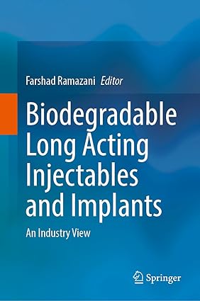Biodegradable Long Acting Injectables and Implants: An Industry View