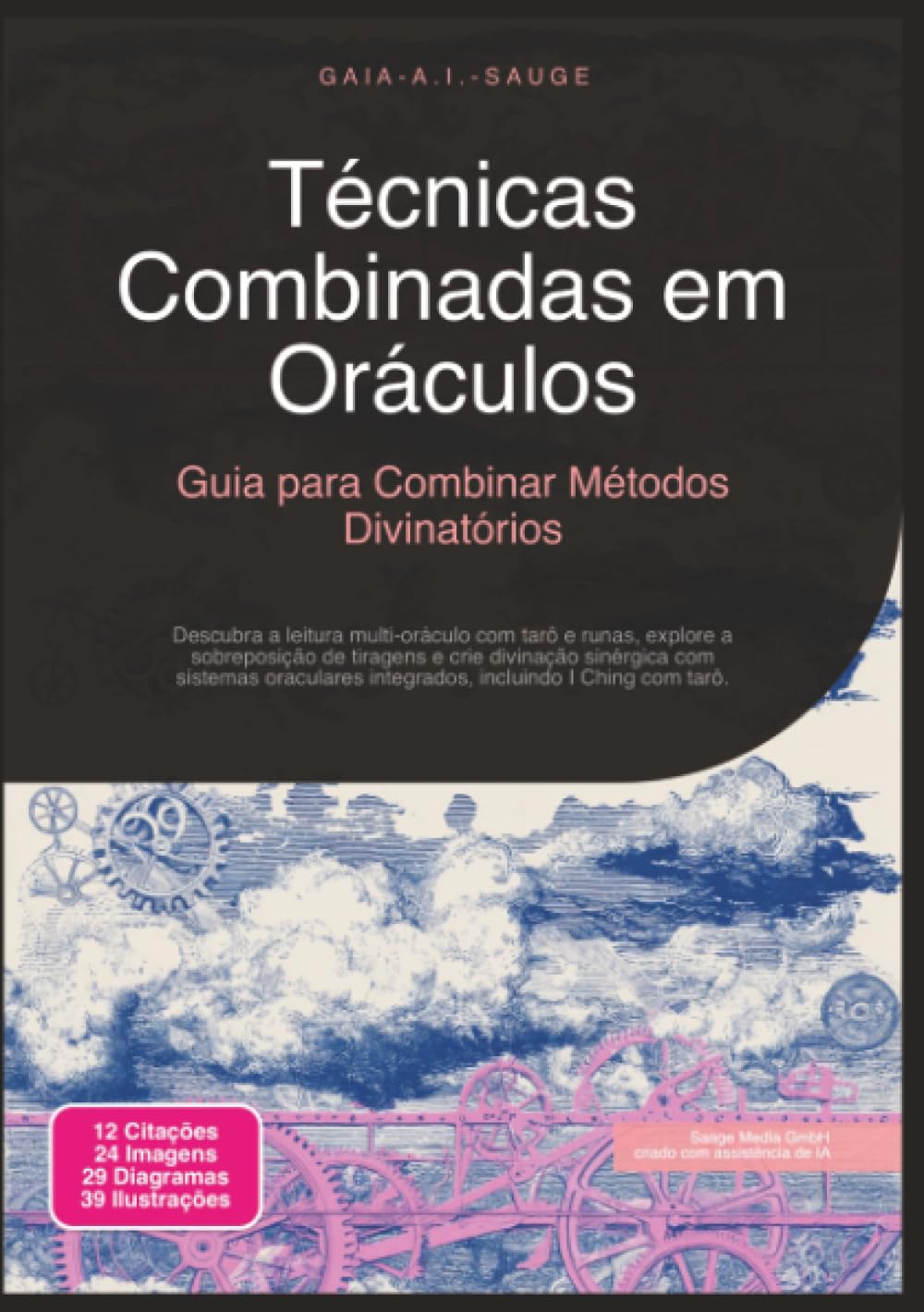 Técnicas Combinadas em Oráculos: Guia para Combinar Métodos Divinatórios