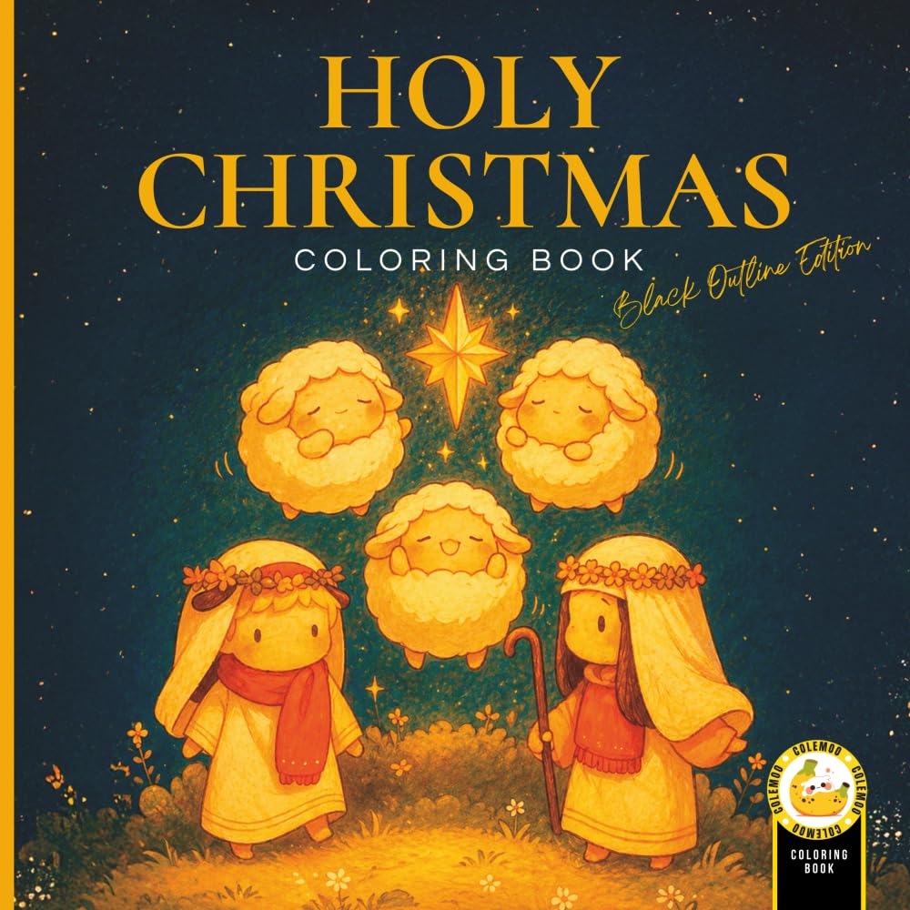 Holy Christmas: Christian Coloring Book for Kids and Adults: Nativity Scenes and Bible Verses to Celebrate Jesus’ Birth