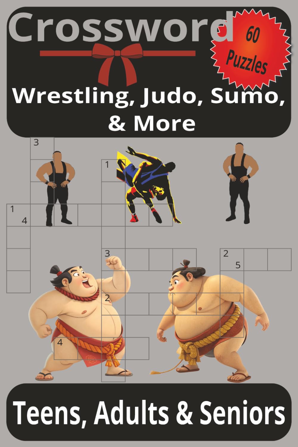 6x9, 120 pages, Crossword Wrestling, Judo, Sumo, and more: Teens, Adults, and Seniors