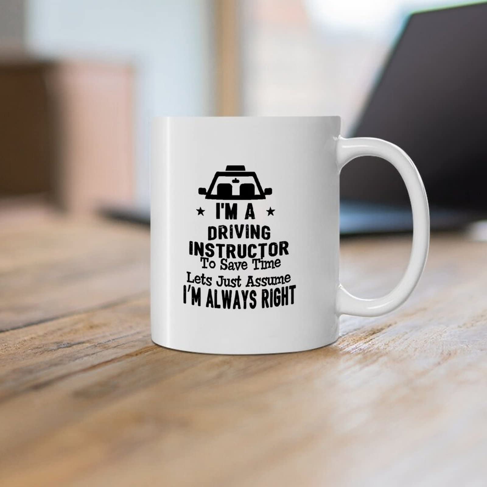 Divertente tazza da caffè in ceramica con scritta I'm A Driving Instructor to Save Time