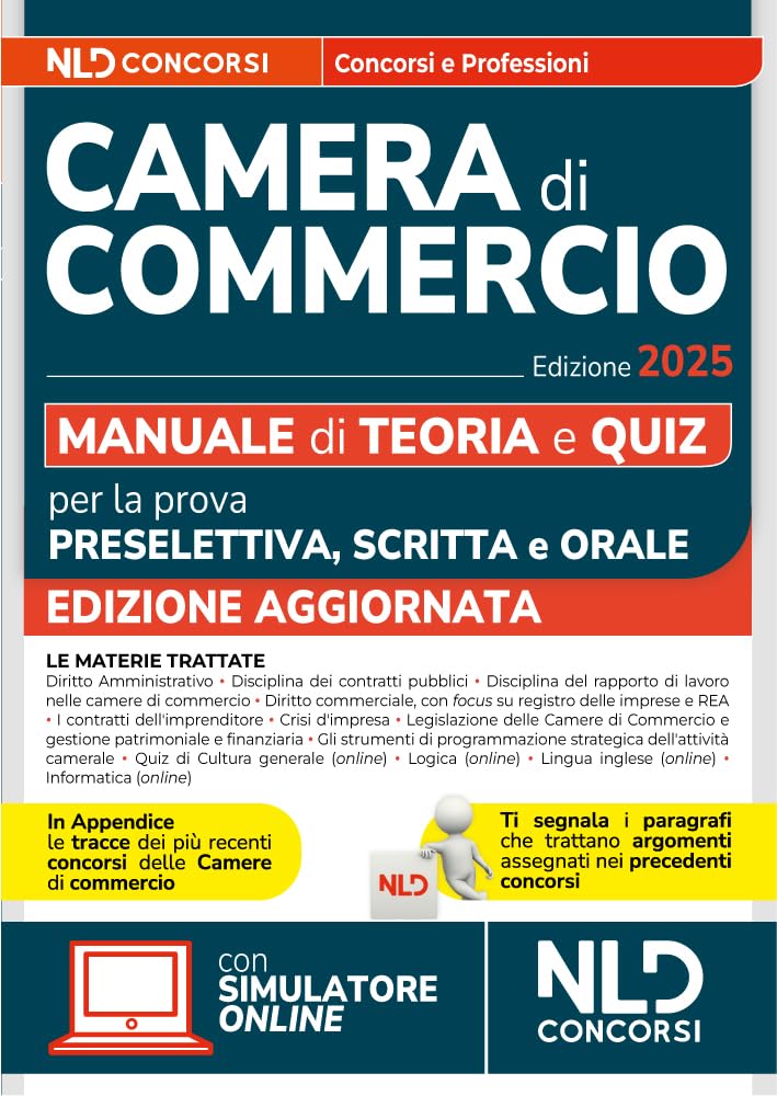 Concorsi Camera di Commercio. Manuale per la prova preselettiva, scritta e orale 2025 per tutti i profili. Con software di simulazione