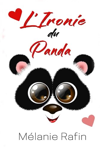 L'ironie du panda: Une comédie romantique