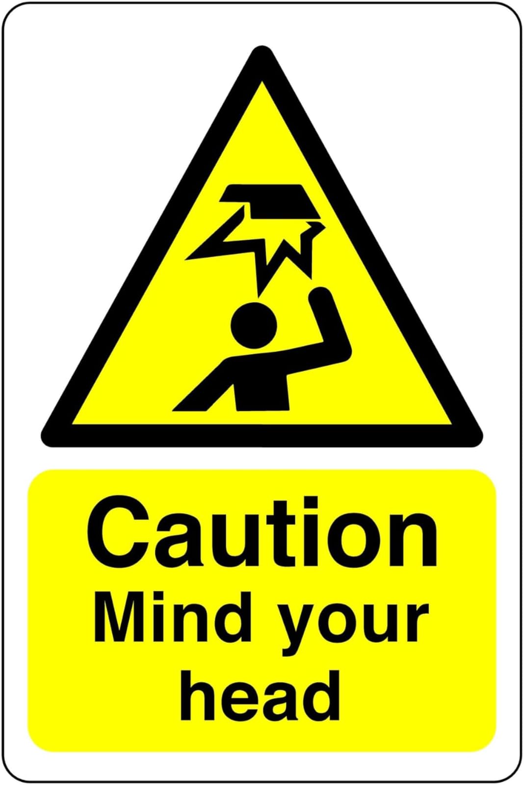 Caution mind your head sign - High tack self-adhesive sticker (150mm x 100mm) Viewing Distance within 3m.