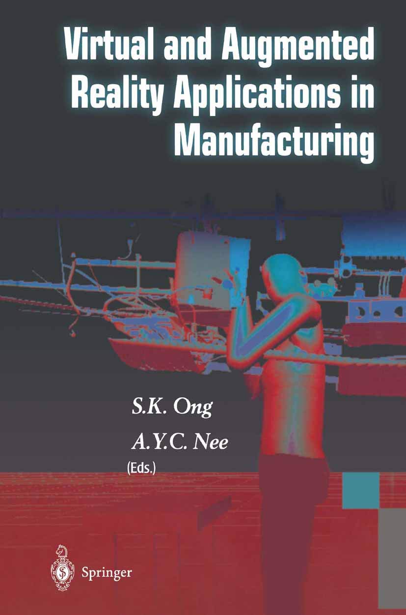 Springer Virtual and Augmented Reality Applications in Manufacturing
