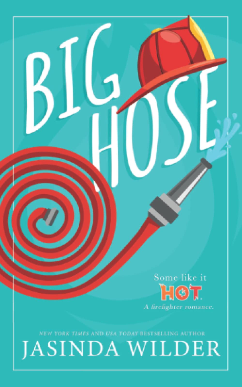 Buy Big Hose: A Firefighter Romance — BookShops.in