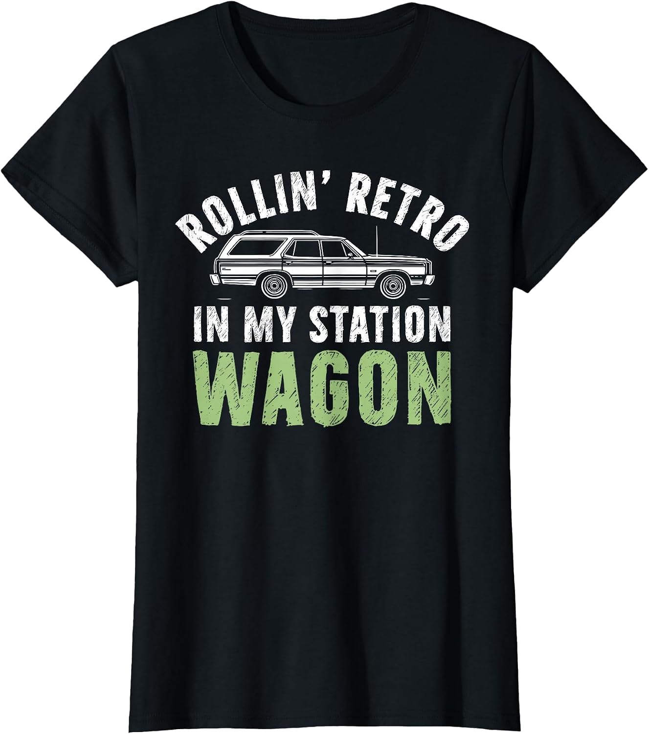 Rollin’ Retro in My Station Wagon T-Shirt