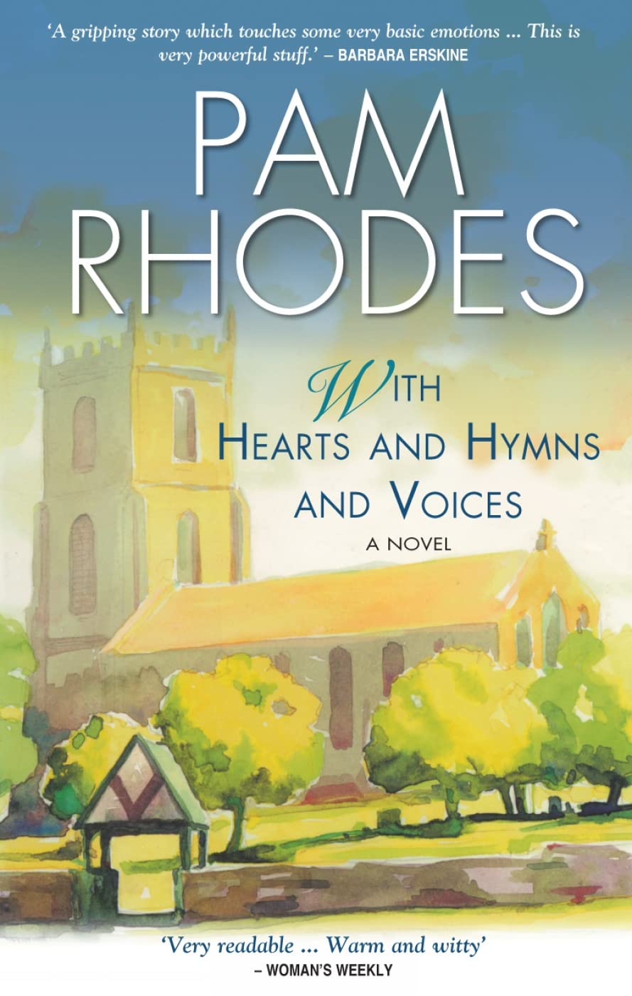 With Hearts and Hymns and Voices A Novel