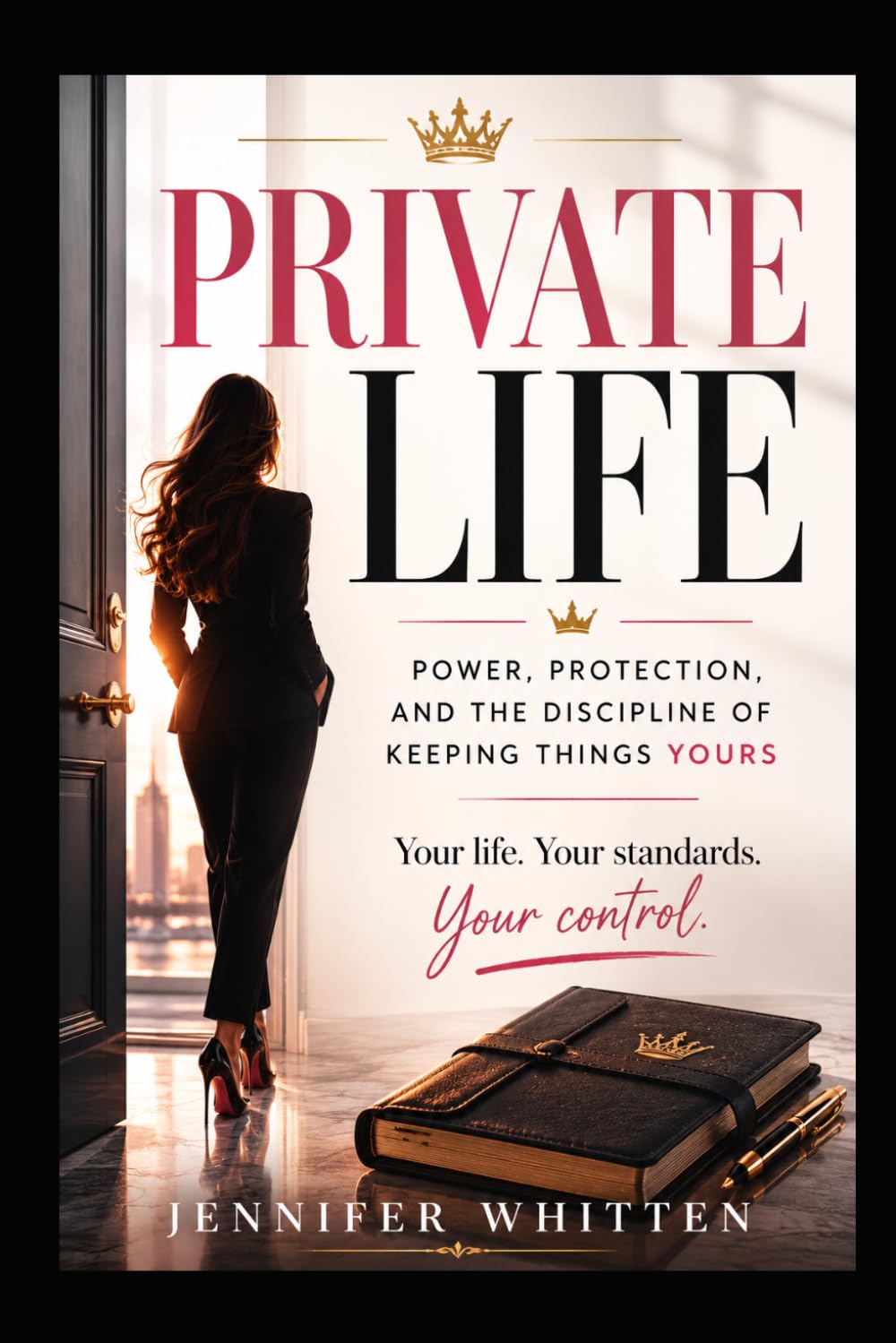 PRIVATE LIFE: Power, Protection, and the Discipline of Keeping Things Yours